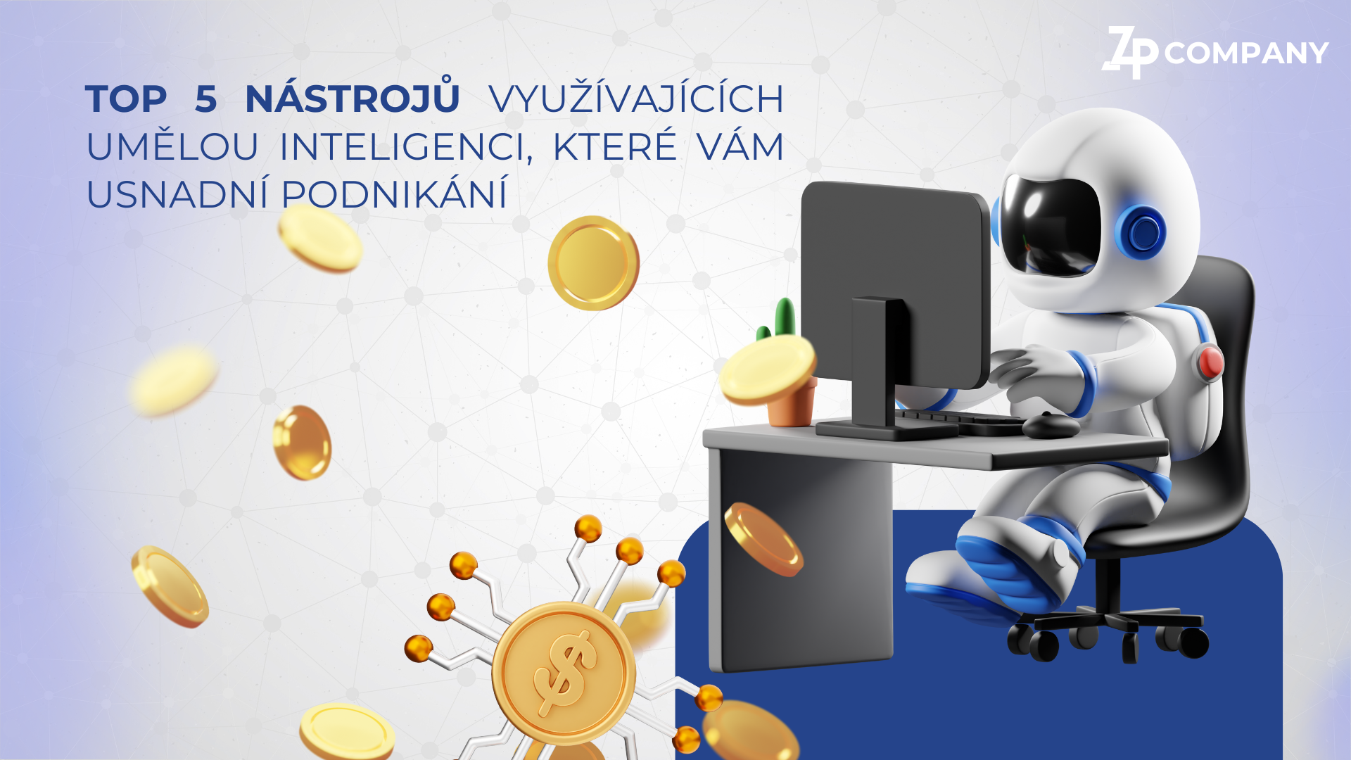 Top 5 nástrojů využívajících umělou inteligenci, které vám usnadní podnikání